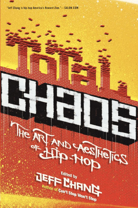 Cover image for Total chaos: the art and aesthetics of hip-hop