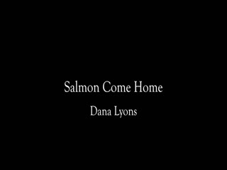 A music video of Dana Lyons' song "Salmon Come Home" about the potential effects of proposed Chuitna River mine and Pebble Mine in Alaska.