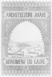 An Orientalist enframes Cairo: in contrast to the frontispiece of the Description de l'Égypte, Pascal Coste's panorama of 1839 centers on Cairo and reduces pharaonic antiquities (the Heliopolis obelisk and several pyramid groups) to framing devices. In Pascal Coste, Architecture arabe ou monumens [sic] du Caire mesuré et dessinées, de 1818 à 1825 (Paris, 1839).