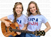 Two girls with wavy, long blond hair, jeans, and red, white, and blue T-­shirts that say “USA Made in America” appear side by side. One holds a guitar. The phrase “Singers. Songwriters. Sisters.” appears multiple times in the background.