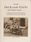 Sepia photograph of precision group The Jackson Girls on vacation on a farm, published in a German women’s magazine. Here, three dancers sit in a wooden wheelbarrow with hay and smile for the camera, holding their bodies in formation that suggests the in-sync quality of the kickline despite being offstage and on vacation: arms and legs stretched outward. Two women crouch and smile behind the wheelbarrow, holding it upright. Behind them is a barn. Above the photograph is a German title and subtitle.
