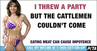 People for the Ethical Treatment of Animals advertisement featuring a confident looking white woman with a hand on her hip. She is wearing a modest bikini with an American flag print with a link of sausages tossed over her shoulder. She is smling at the viewer. Primary text of ad reads: “I threw a party but the cattlement couldn't come.” Minor text of ad reads: “Eating meat can cause impotence. Call my hotline at 1-900-GET-ON-UP.”