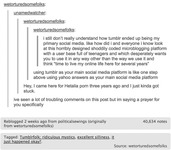 A written tumblr post exchange between user ‘wetorturedsomefolks’ and user ‘unnamedwatcher’ deriding tumblr as a social media platform.
