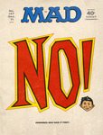 Fig 2. White cover page of Mad magazine, with large, red NO! superimposed, with Alfred E. Neuman’s head as the dot of the exclamation point. “Our price 40 cents, cheap (considering)” is in the top right corner, and “Remember, Mad said it first” in small print at the bottom of the cover.