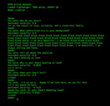 Screenshot: Computer-generated dialogue in an average serif typeface, green text on a black background similar to a terminal. It depicts a dialogue from an unnamed questioner and Not the Only One.
