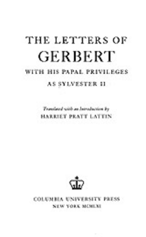 Cover image for The letters of Gerbert: with his papal privileges as Sylvester II