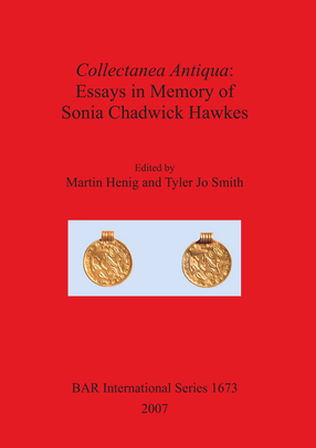Cover image for Collectanea Antiqua: Essays in Memory of Sonia Chadwick Hawkes