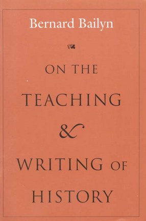 Cover image for On the teaching and writing of history: responses to a series of questions