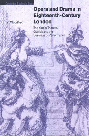 Cover image for Opera and drama in eighteenth-century London: the King&#39;s Theatre, Garrick and the business of performance