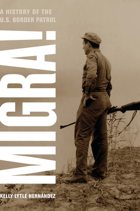 Cover image for Migra!: a history of the U.S. Border Patrol