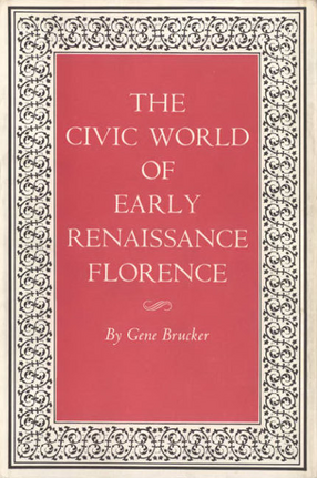 Cover image for The Civic World of Early Renaissance Florence