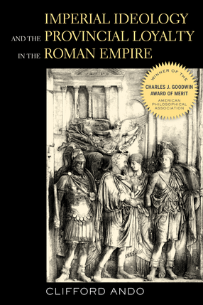 Cover image for Imperial ideology and provincial loyalty in the Roman Empire