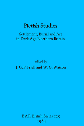 Cover image for Pictish Studies: Settlement, Burial and Art in Dark Age Northern Britain