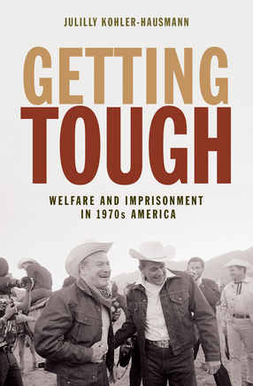 Cover image for Getting Tough: Welfare and Imprisonment in 1970s America