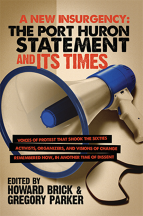 Cover image for A New Insurgency: The Port Huron Statement and Its Times