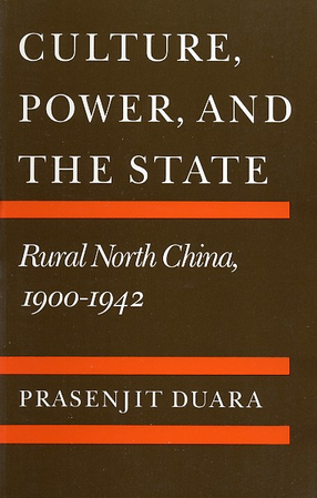 Cover image for Culture, power, and the state: rural North China, 1900-1942