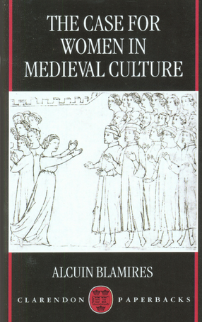 Cover image for The case for women in medieval culture