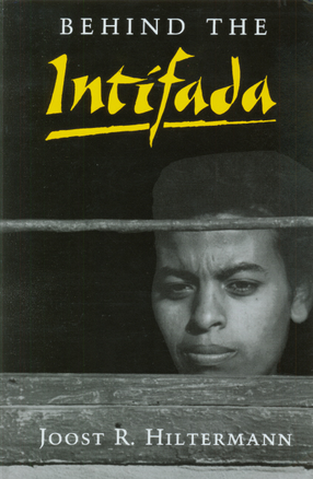 Cover image for Behind the Intifada: labor and women&#39;s movements in the occupied territories