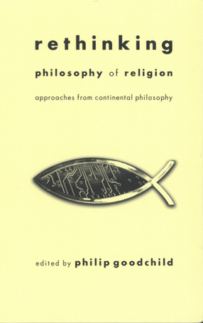 Cover image for Rethinking philosophy of religion: approaches from continental philosophy