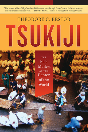 Cover image for Tsukiji: the fish market at the center of the world