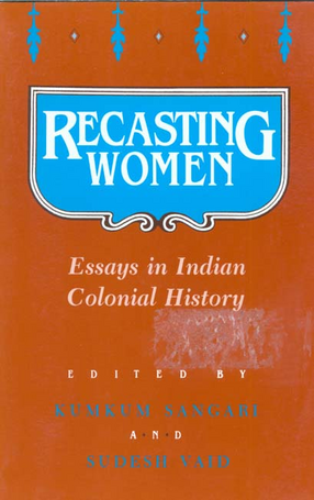 Cover image for Recasting women: essays in Indian colonial history