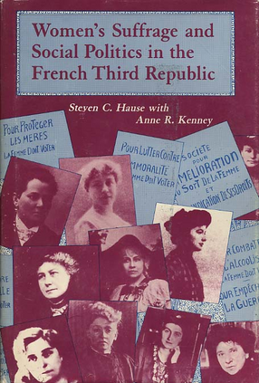 Cover image for Women&#39;s suffrage and social politics in the French Third Republic