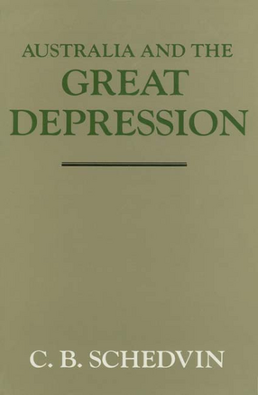Cover image for Australia and the great depression: a study of economic development and policy in the 1920s and 1930s