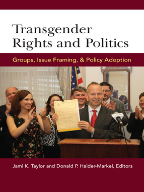 Cover image for Transgender Rights and Politics: Groups, Issue Framing, and Policy Adoption