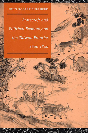 Cover image for Statecraft and political economy on the Taiwan frontier, 1600-1800