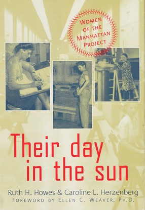 Cover image for Their day in the sun: women of the Manhattan Project