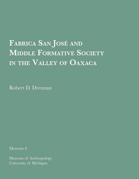 Cover image for Fabrica San Jose and Middle Formative Society in the Valley of Oaxaca