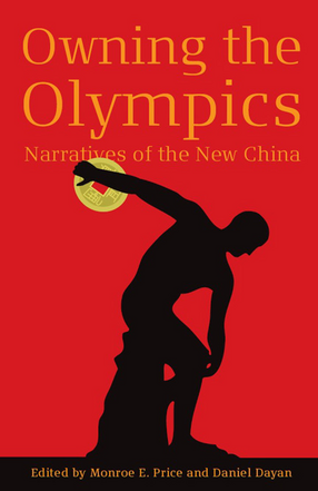 Cover image for Owning the Olympics: Narratives of the New China