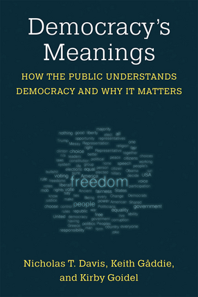 Cover image for Democracy&#39;s Meanings: How the Public Understands Democracy and Why It Matters