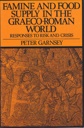 Cover image for Famine and food supply in the Graeco-Roman world: responses to risk and crisis