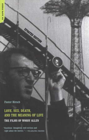 Cover image for Love, sex, death &amp; the meaning of life: the films of Woody Allen