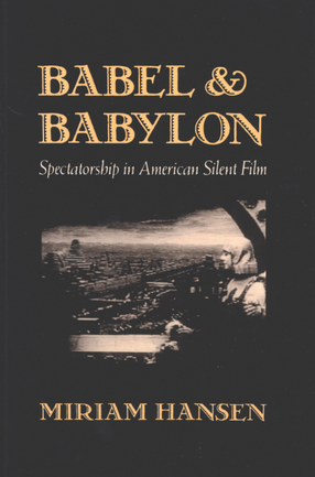 Cover image for Babel and Babylon: spectatorship in American silent film