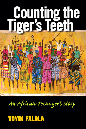 Cover image for Counting the Tiger&#39;s Teeth: An African Teenager&#39;s Story