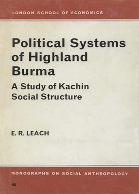 Cover image for Political systems of Highland Burma: a study of Kachin social structure
