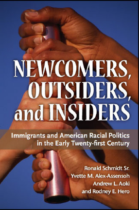 Cover image for Newcomers, Outsiders, and Insiders: Immigrants and American Racial Politics in the Early Twenty-first Century