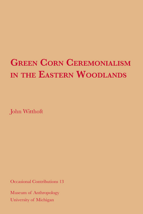 Cover image for Green Corn Ceremonialism in the Eastern Woodlands