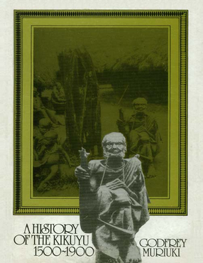 Cover image for A history of the Kikuyu, 1500-1900