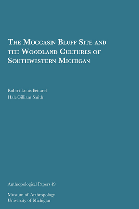 Cover image for The Moccasin Bluff Site and the Woodland Cultures of Southwestern Michigan