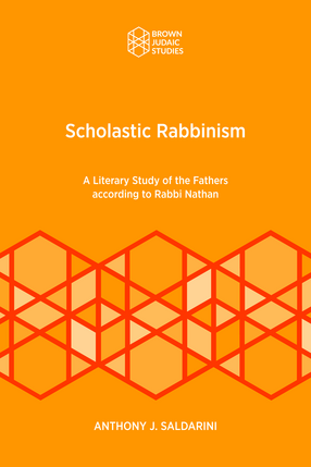 Cover image for Scholastic Rabbinism: A Literary Study of the Fathers According to Rabbi Nathan