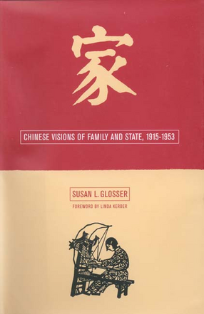 Cover image for Chinese visions of family and state, 1915-1953