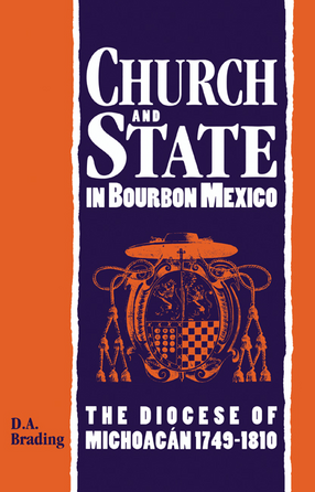 Cover image for Church and state in Bourbon Mexico: the Diocese of Michoacán, 1749-1810