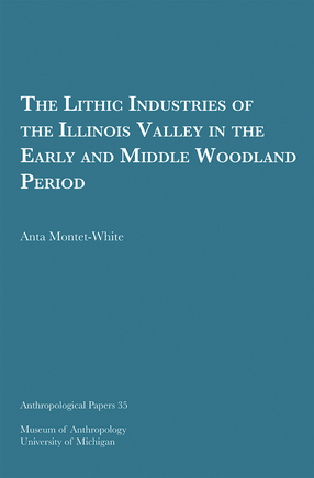 Cover image for The Lithic Industries of the Illinois Valley in the Early and Middle Woodland Period