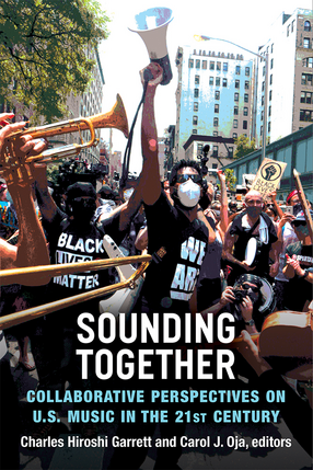 Cover image for Sounding Together: Collaborative Perspectives on U.S. Music in the 21st Century