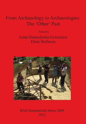 Cover image for From Archaeology to Archaeologies: The &#39;Other&#39; Past