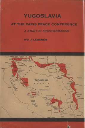 Cover image for Yugoslavia at the Paris Peace Conference: a study in frontiermaking