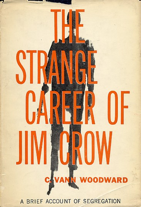 Cover image for The strange career of Jim Crow